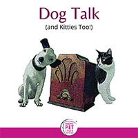 Dogs Talk and Kittens Too